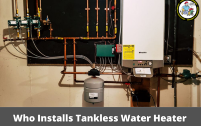 Who Installs Tankless Water Heater